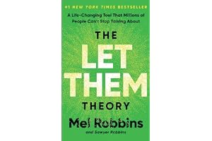 The Let Them Theory: A Life-Changing Tool That Millions of People Can't Stop Talking About