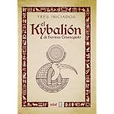 EL KYBALI&Oacute;N DE HERMES TRIMEGISTO (Tabla de esmeralda)