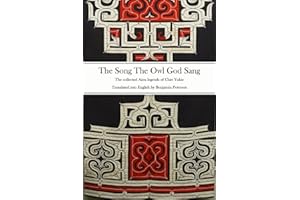 The Song The Owl God Sang: The collected Ainu legends of Chiri Yukie: The Ainu Legends of Chiri Yukie