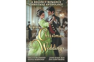 Regency Christmas Weddings: A Regency Romance Christmas Anthology