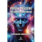 Psişik G&uuml;&ccedil;leri Geliştirme Rehberi