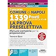 Concorso Comune di Napoli 1339 Posti vari profili (cat. C e D) – La prova preselettiva - Manuale completo per la preparazione