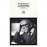 Il testimone. Conversazioni e interviste (1966-2003)