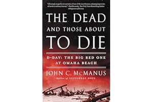 Dead and Those About to Die, The : D-Day: The Big Red One at Omaha Beach