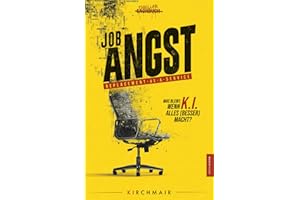 JOB ANGST - Replacement as a Service: Was bleibt, wenn KI alles (besser) macht?