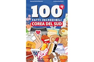 100 fatti incredibili sulla Corea del Sud: Dal K-Pop alla K-Beauty, tutte le curiosità più affascinanti sulla cultura coreana. Un viaggio nel cuore dell'Hallyu.