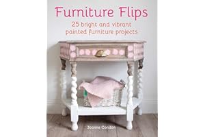 Furniture Flips: 25 Bright and Vibrant Painted Furniture Projects
