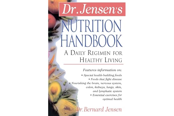 Dr. Jensen's Nutrition Handbook: A Daily Regimen for Healthy Living