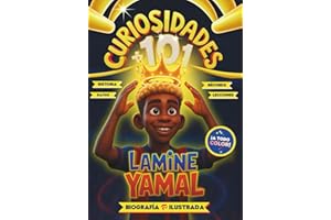 101 Curiosidades de Lamine Yamal - Libro Ilustrado - Biografía, Historia, Récords y Lecciones - Regalo para Niños y Niñas