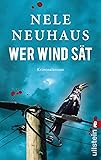 Wer Wind Sat: Der fünfte Fall für Bodenstein und Kirchhoff