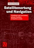Image de Satellitenortung und Navigation: Grundlagen und Anwendung globaler Satellitennavigationssy