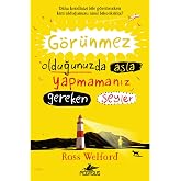 G&ouml;r&uuml;nmez Olduğunuzda Asla Yapmamanız Gereken Şeyler