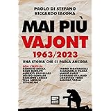 Mai più Vajont 1963/2023. Una storia che ci parla ancora