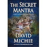 The Secret Mantra: A Matt Lester Spiritual Thriller