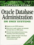 Oracle Database Administration on Unix Systems by