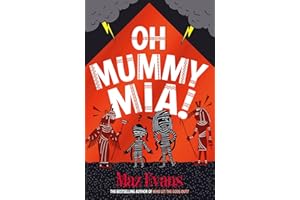 Oh Mummy Mia!: the Gods Squad take Ancient Egypt in Maz Evans's new laugh-out-loud adventure