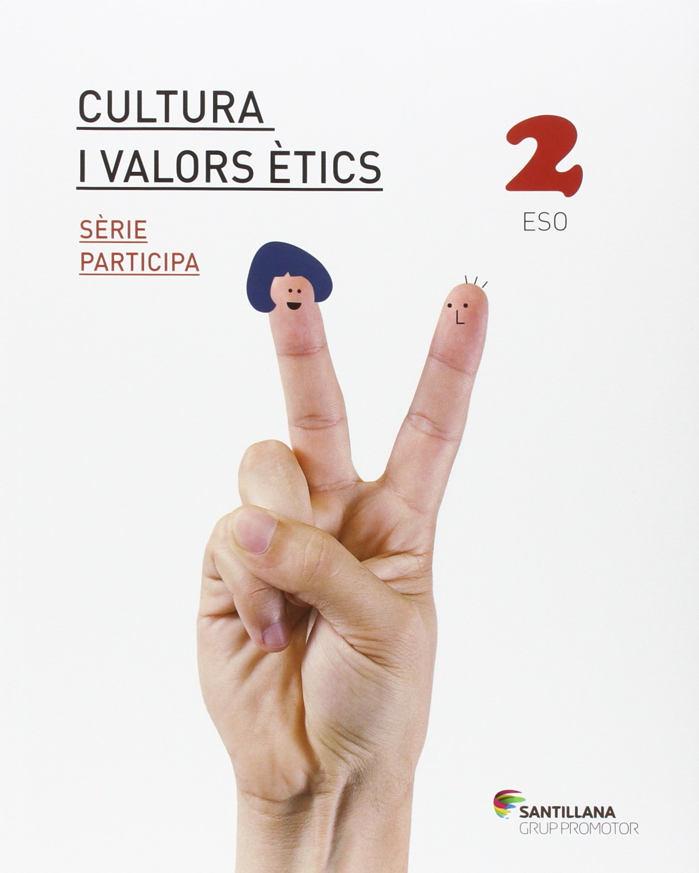 CULTURA I VALORS ETICS SERIE PARTICIPA 2 ESO