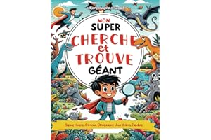 Mon super Cherche et Trouve Géant - Super Héros, Animaux, Dinosaures, Jeux Vidéos, Pirates: Grand livre de jeux et d'activités ludiques spécial garçon - Livre enfant 4-8 ans