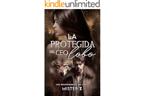 La protegida del CEO Lobo: Los Descendientes del Alfa
