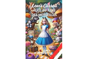 Alice au Pays des Merveilles: Lewis Carroll