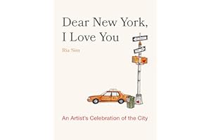 Dear New York, I Love You: An Artist's Celebration of the City