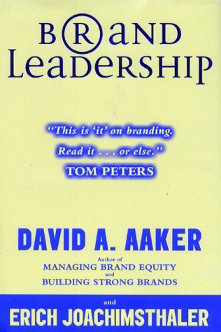 Brand Leadership, Engl. ed.: Building Assets in an Information Economy