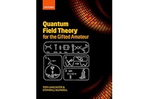 Quantum Field Theory for the Gifted Amateur