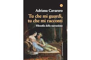 Tu che mi guardi, tu che mi racconti. Filosofia della narrazione