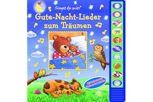 Gute-Nacht-Lieder zum Träumen - Vorlese-Pappbilderbuch mit 10 Melodien für Kinder ab 3 Jahren: Mit Reimen und Vorlese-Geschichte