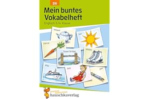 Mein buntes Vokabelheft. Englisch 3./4. Klasse, A5-Heft: Übungsheft: Vokabeln üben, wiederholen und festigen (Forder- und Förderhefte, Band 311)