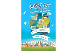 Bucket List für Paare - Herausragende WIR-Erlebnisse: Entdecken Sie die besten Ideen für abwechslungsreiche und unvergessliche Momente zu zweit