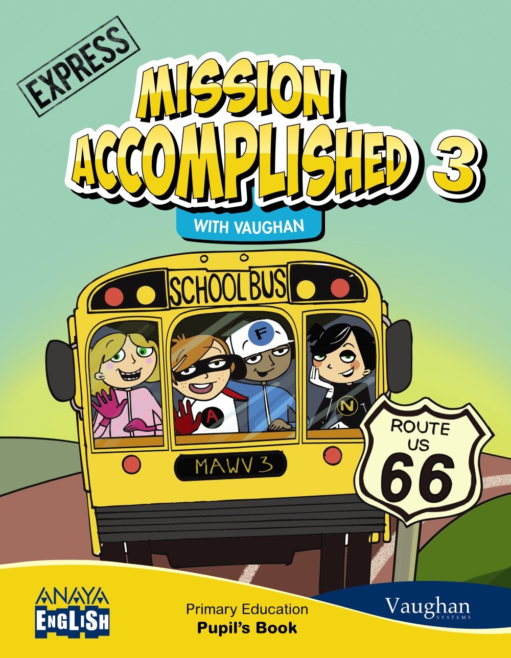 Mission Accomplished 3. Express