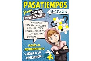 Pasatiempos Para Chicos Adolescentes 11-15 años: Juegos de lógica, Enigmas y Adivinanzas, Crucigrama, Colorear..., Con Soluciones | Una Idea de Regalo ... Días Llenos de Diversión y Sin Aburrimiento.