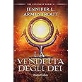 La vendetta degli dei. Covenant series (Vol. 4)