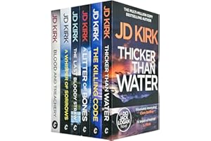 DCI Logan Crime Thrillers 1-6 Books Collection Set By JD Kirk (A Litter of Bones, Thicker Than Water, The Killing Code, Blood and Treachery, The Last Bloody Straw, A Whisper of Sorrows)