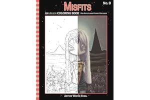 Misfits An Alien Coloring book for Adults and Cosmic Children: A Cosmic fantasy featuring aliens, crystals, abductions, space and other worlds.: 8