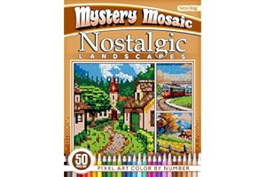 Nostalgic Landscapes Mystery Mosaics Color by Number: 50 Pixel Art Vintage Scenery for Relaxation (Mystery Mosaic Color By Number Collection)