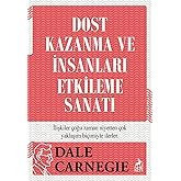 Dost Kazanma ve İnsanları Etkileme Sanatı