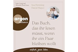 Das Buch, das ihr lesen müsst, wenn ihr ein Paar bleiben wollt