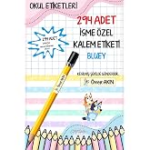 Okul Etiketi Kalem Etiketi İsimli Kişiye &Ouml;zel Bluey 294 ADET