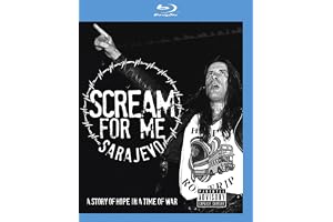 Scream For Me Sarajevo, A story of hope in a time of war
