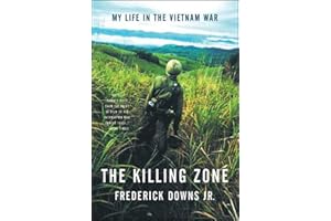The Killing Zone – My Life in the Vietnam War