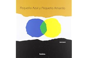 Pequeño azul y pequeño amarillo (libros para soñar)