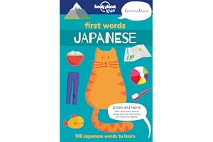 Lonely Planet Kids First Words - Japanese: 100 Japanese words to learn