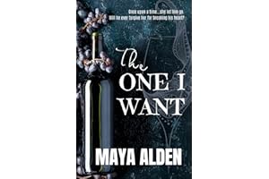 The One I Want: An Emotional Angsty Second Chance Romance (Once Upon A Time)
