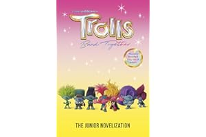 Trolls Band Together: The Junior Novelization (DreamWorks Trolls)
