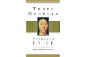 Three Gospels: The Good News According to Mark, the Good News According to John, an Honest Account of a Memorable Life