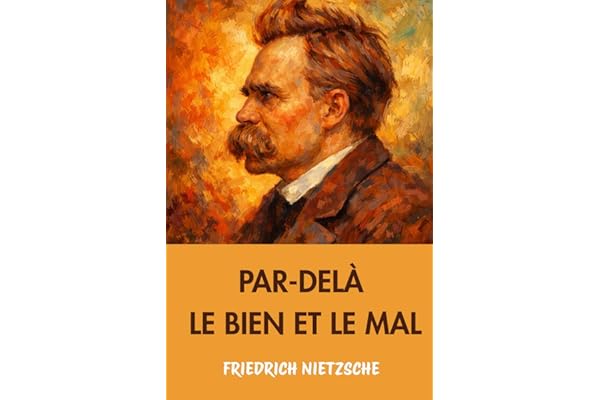 Par-delà le bien et le mal: Édition pour lecture confortable