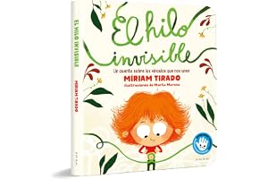 El hilo invisible (libro de cartón): Un cuento sobre los vínculos que nos unen (Emociones en familia)