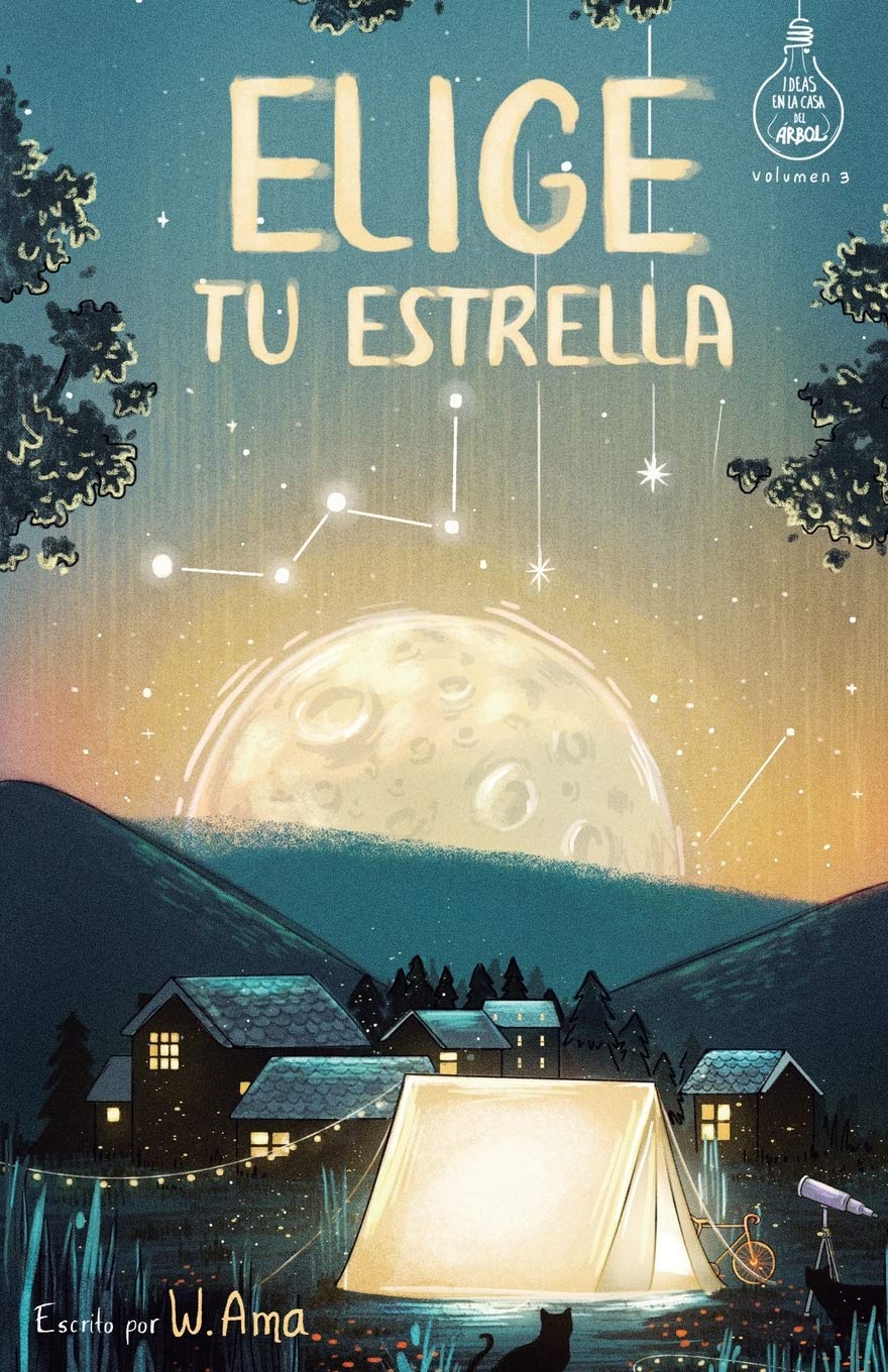 Elige tu estrella : Novela infantil-juvenil. Lectura de 8-9 a 11-12 años. Literatura Ficción. Libros para niñas y niños